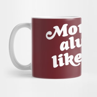 Mom Always Liked You Best! Mug